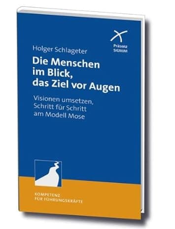 Picture of Die Menschen im Blick, das Ziel vor Augen book cover